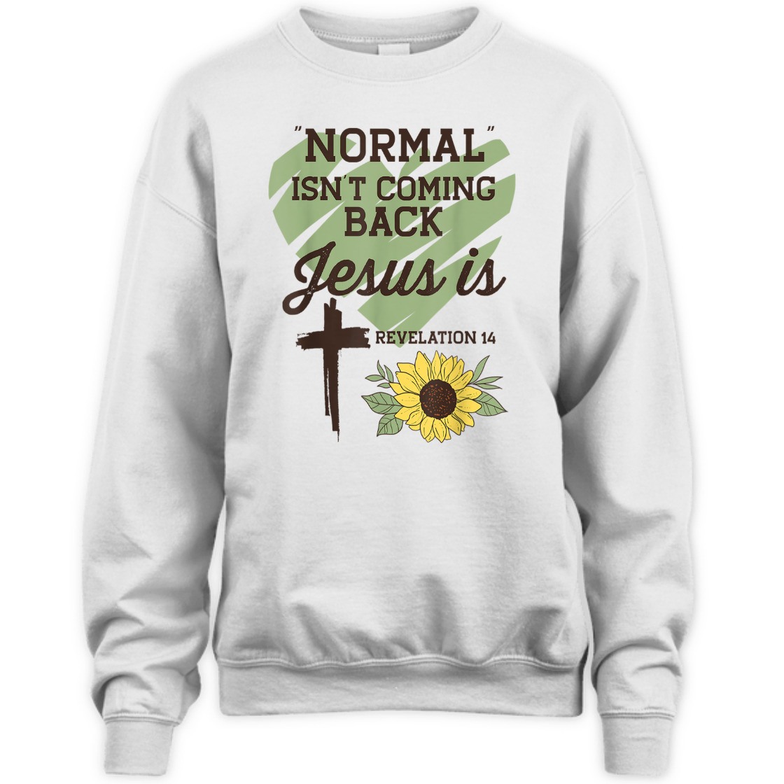 Bible Verse T-Shirt Normal Isn't Coming Back Jesus Is Sunflower With Cross
