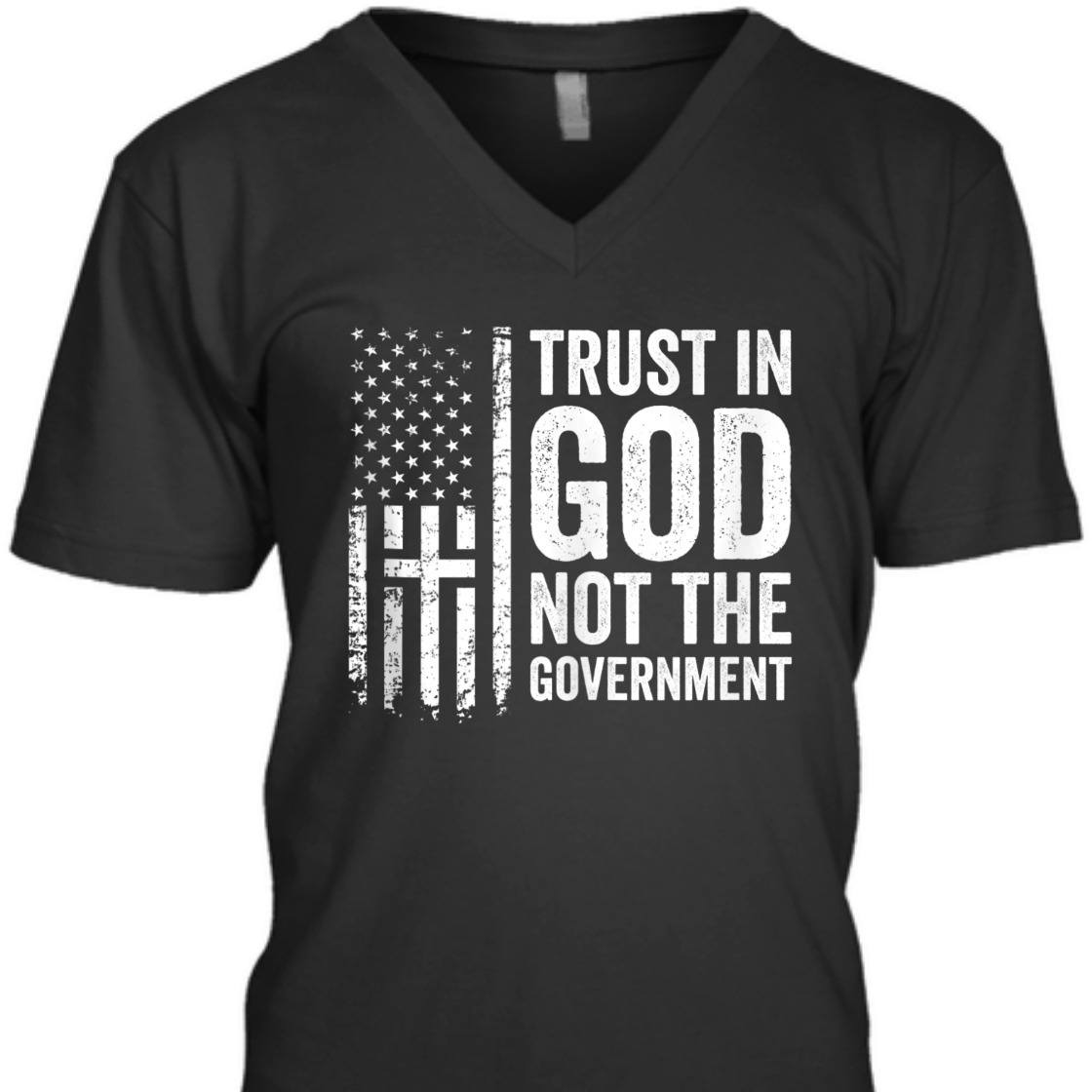 Trust In God Not The Government Patriotic Christian US Flag T-Shirt