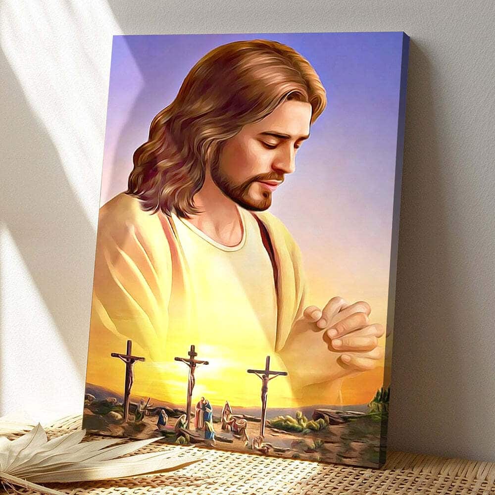 Jesus 3 Crosses Jesus Christ Bible Verse Scripture Canvas Print Jesus 3 Crosses Jesus Christ Bible Verse Scripture Canvas Print