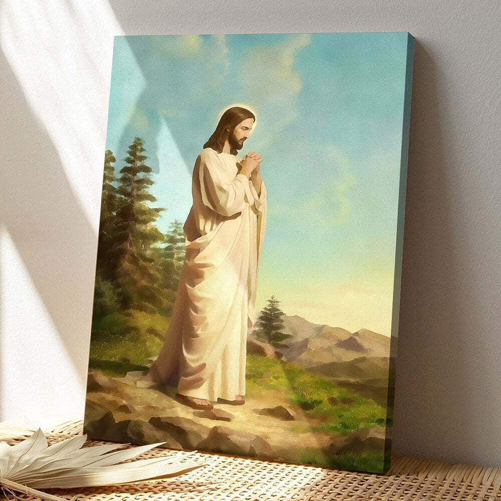 Jesus Praying Faith Jesus Christ Bible Verse Scripture Canvas Print Jesus Praying Faith Jesus Christ Bible Verse Scripture Canvas Print