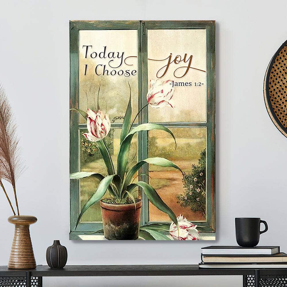 Christian Today I Choose Joy Bible Verse Scripture Canvas Print Christian Today I Choose Joy Bible Verse Scripture Canvas Print