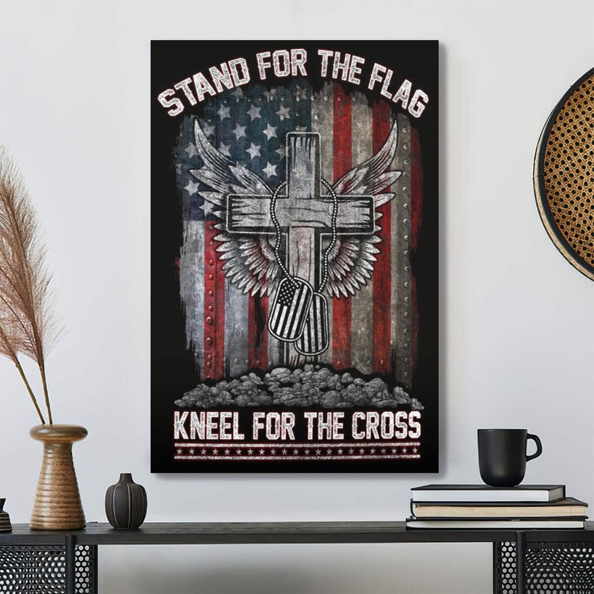 Stand For The Flag Kneel For The Cross Bible Verse Scripture Canvas Print Stand For The Flag Kneel For The Cross Bible Verse Scripture Canvas Print