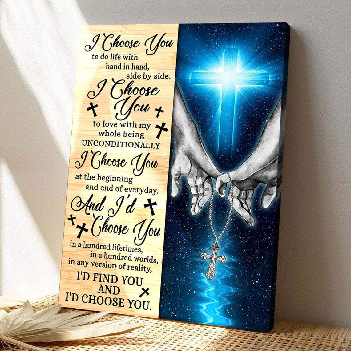 I Choose You To Do Life With Hand In Hand Christian Cross Bible Verse Scripture Canvas Print I Choose You To Do Life With Hand In Hand Christian Cross Bible Verse Scripture Canvas Print