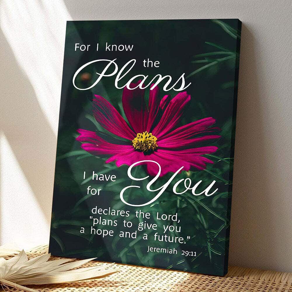 The Plans I Have For You Declares The Lord Jeremiah 2911 Bible Verse Scripture Canvas Print The Plans I Have For You Declares The Lord Jeremiah 2911 Bible Verse Scripture Canvas Print
