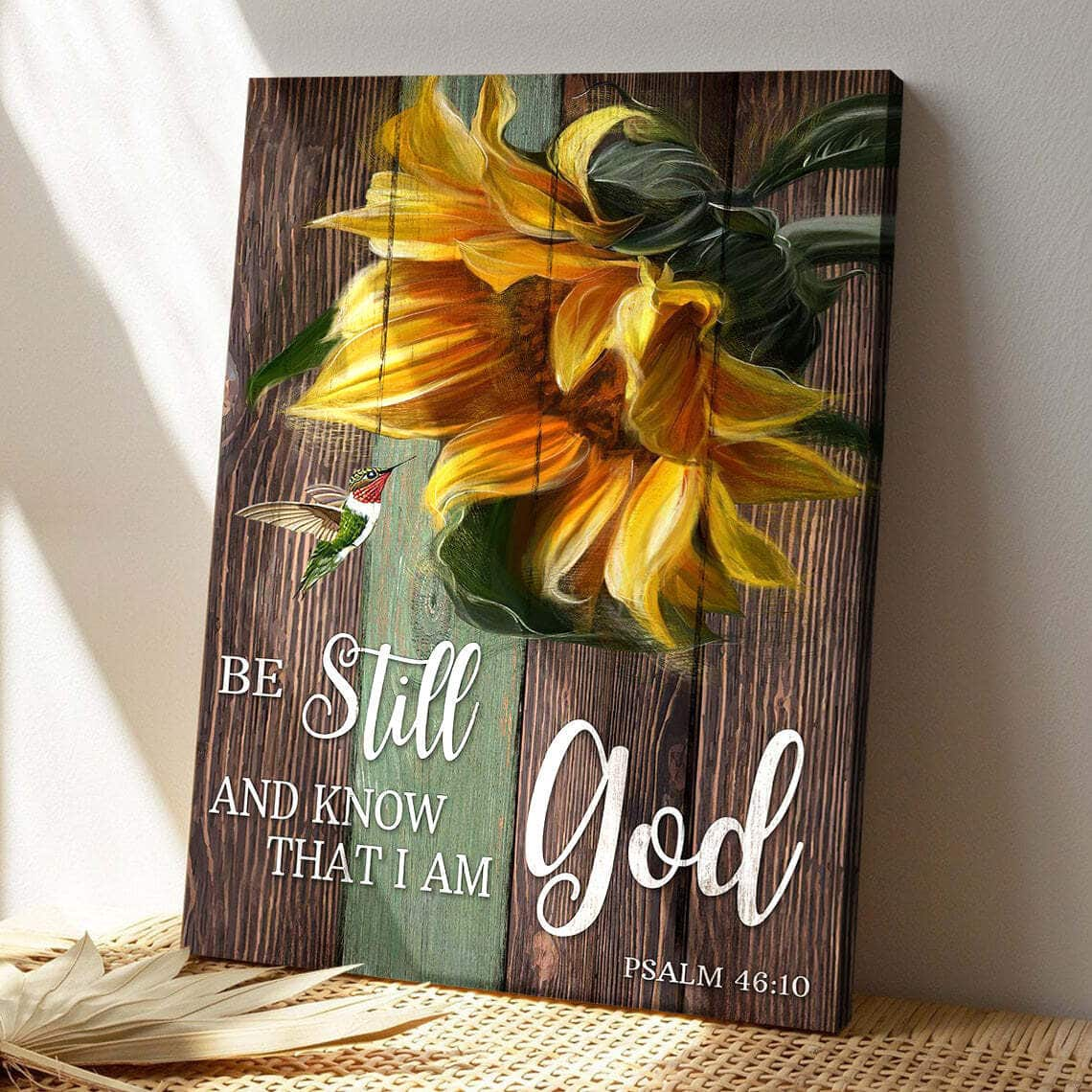 Sunflower Be Still And Know That I Am God Bible Verse Scripture Canvas Print