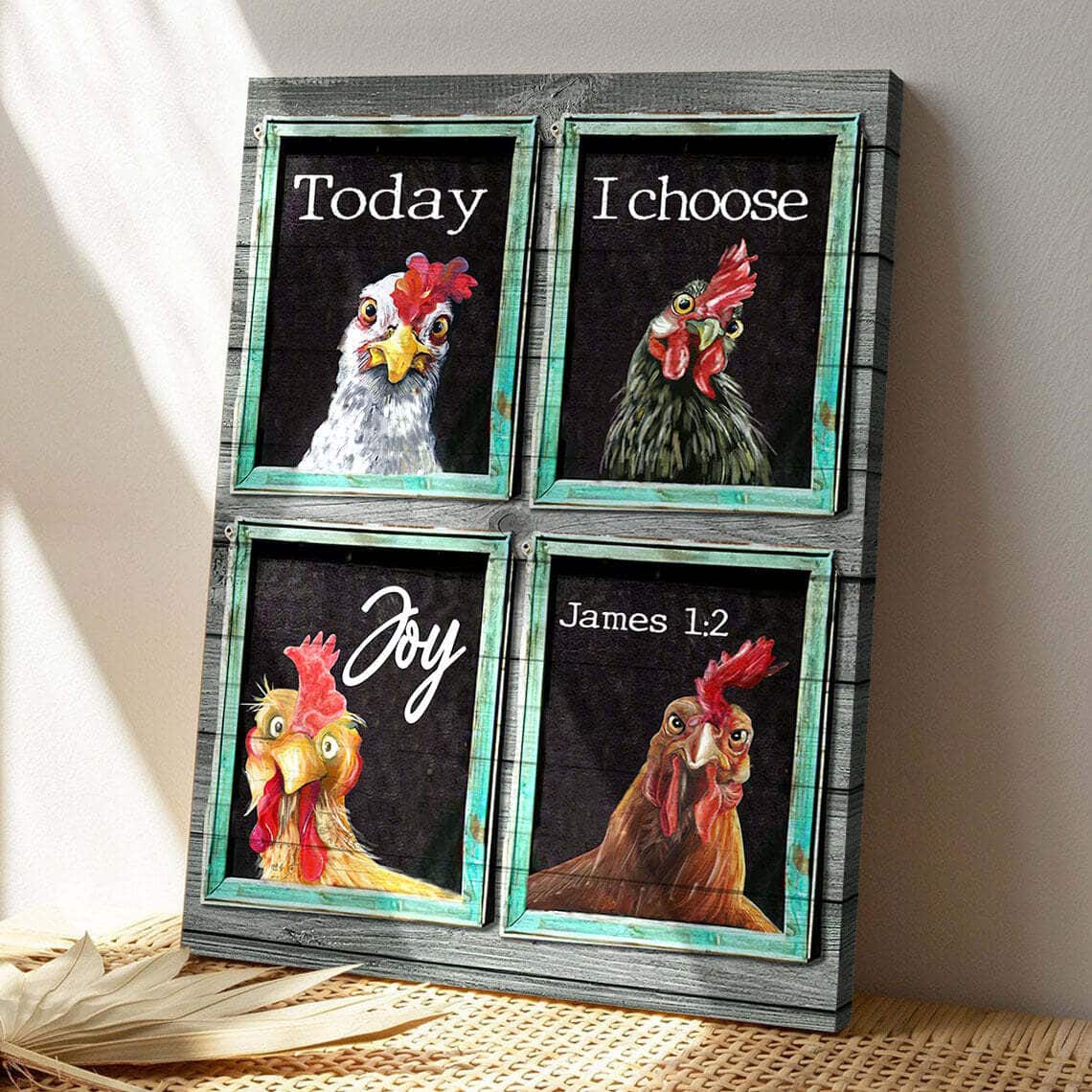 Lovely Chickens With Window Today I Choose Joy Bible Verse Scripture Canvas Print Lovely Chickens With Window Today I Choose Joy Bible Verse Scripture Canvas Print