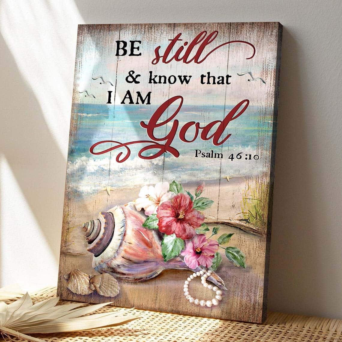 Water Snail Shell And Hibiscus Be Still And Know That I Am God Bible Verse Scripture Canvas Print Water Snail Shell And Hibiscus Be Still And Know That I Am God Bible Verse Scripture Canvas Print