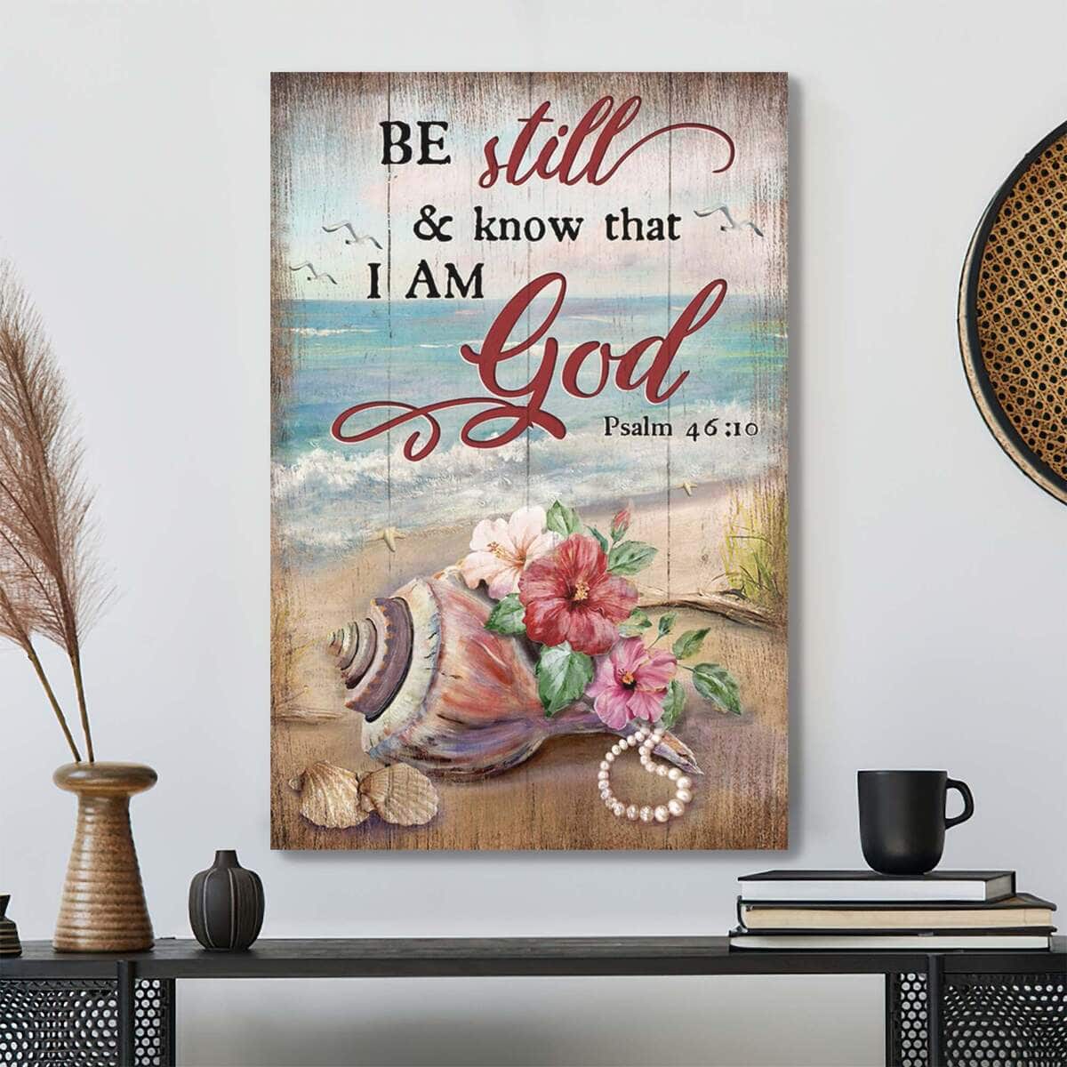 Water Snail Shell And Hibiscus Be Still And Know That I Am God Bible Verse Scripture Canvas Print Water Snail Shell And Hibiscus Be Still And Know That I Am God Bible Verse Scripture Canvas Print