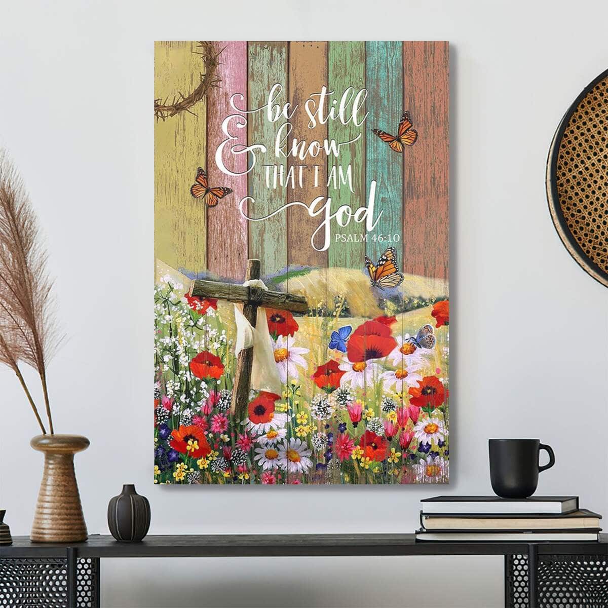 Cross In Field Of Flower Be Still And Know That I Am God Bible Verse Scripture Canvas Print Cross In Field Of Flower Be Still And Know That I Am God Bible Verse Scripture Canvas Print