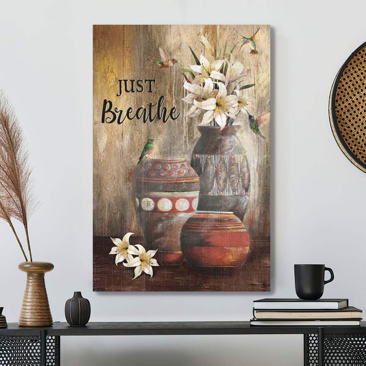 Hummingbird And Lily Flower Just Breathe Bible Verse Scripture Canvas Print