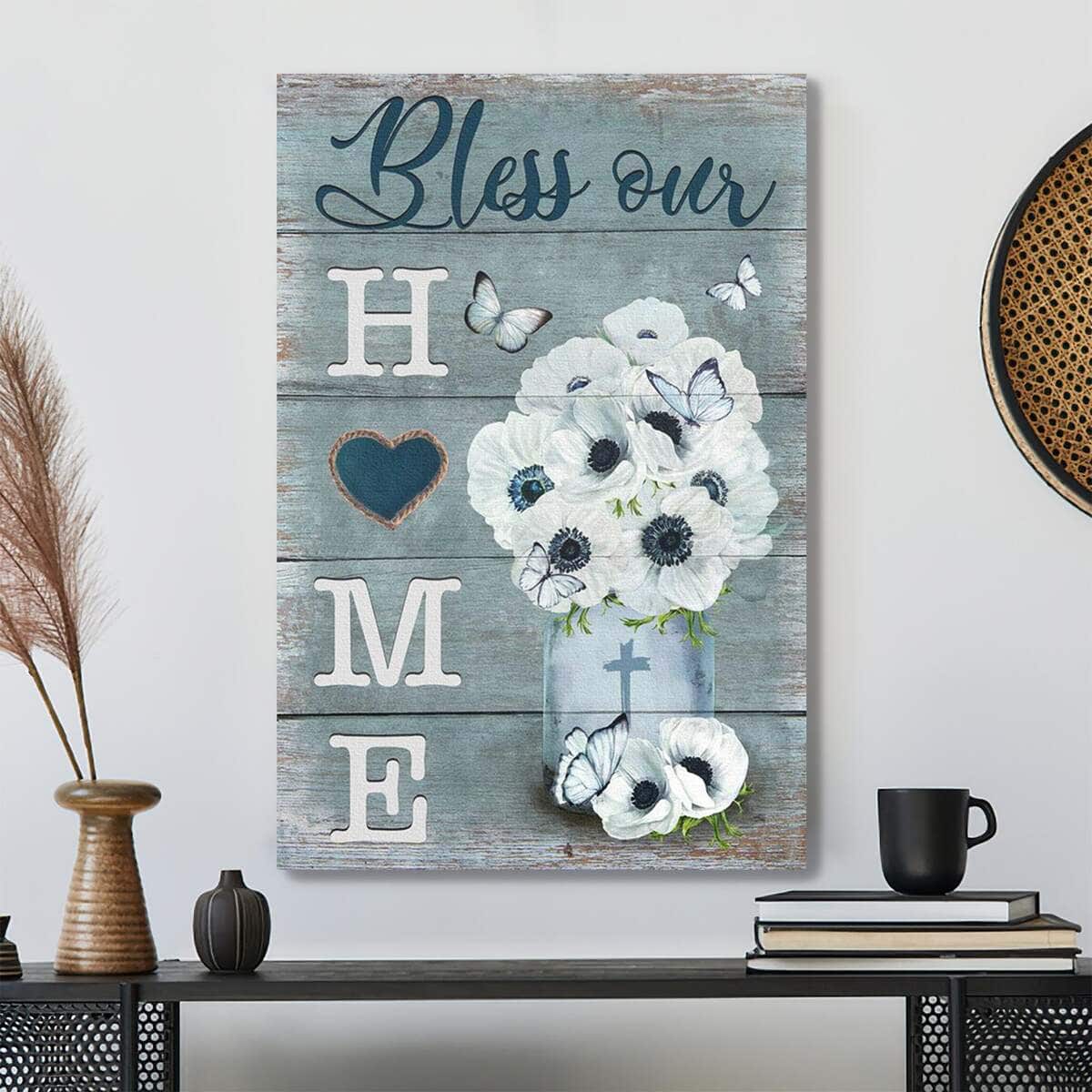 Flower Vase Bless Our Home Bible Verse Scripture Canvas Print Flower Vase Bless Our Home Bible Verse Scripture Canvas Print
