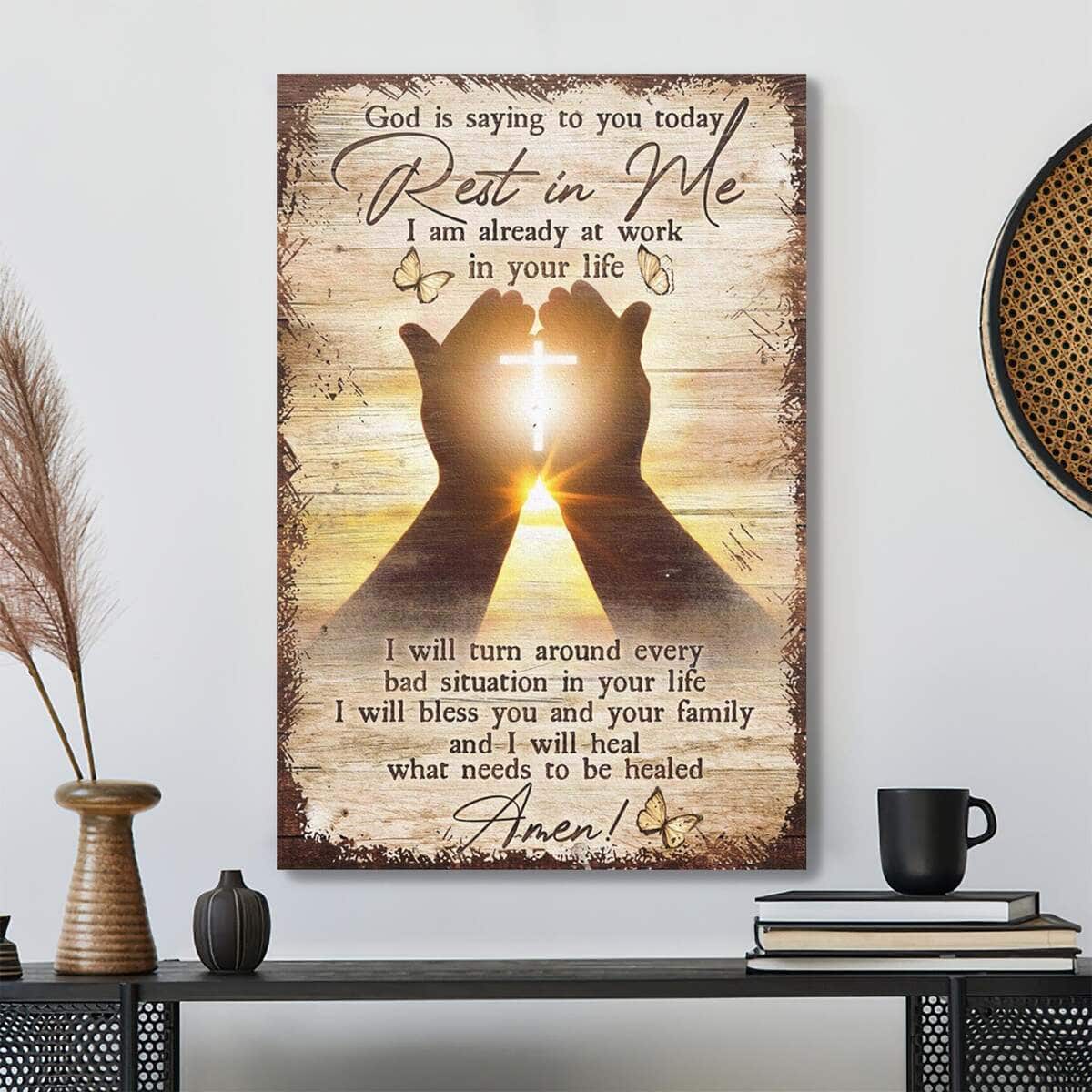 God Is Saying To You Today Rest In Me Bible Verse Scripture Canvas Print God Is Saying To You Today Rest In Me Bible Verse Scripture Canvas Print
