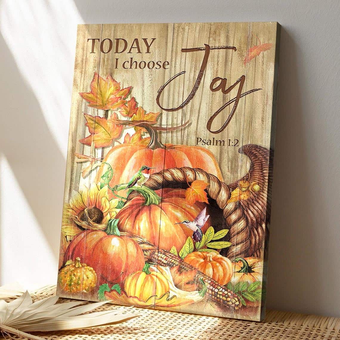 Pumpkin With Hummingbird Today I Choose Joy Bible Verse Scripture Canvas Print Pumpkin With Hummingbird Today I Choose Joy Bible Verse Scripture Canvas Print