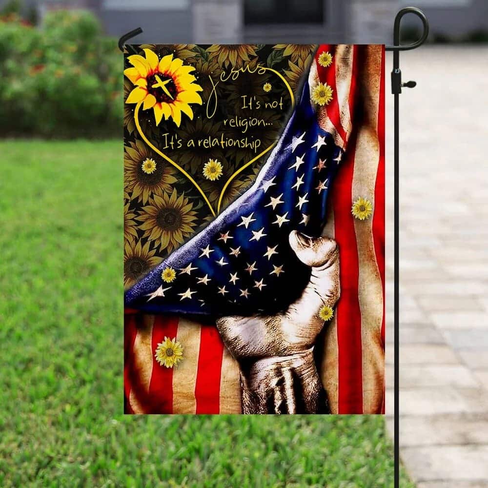 Jesus Love Religious Christian It's A Relationship Garden Flag