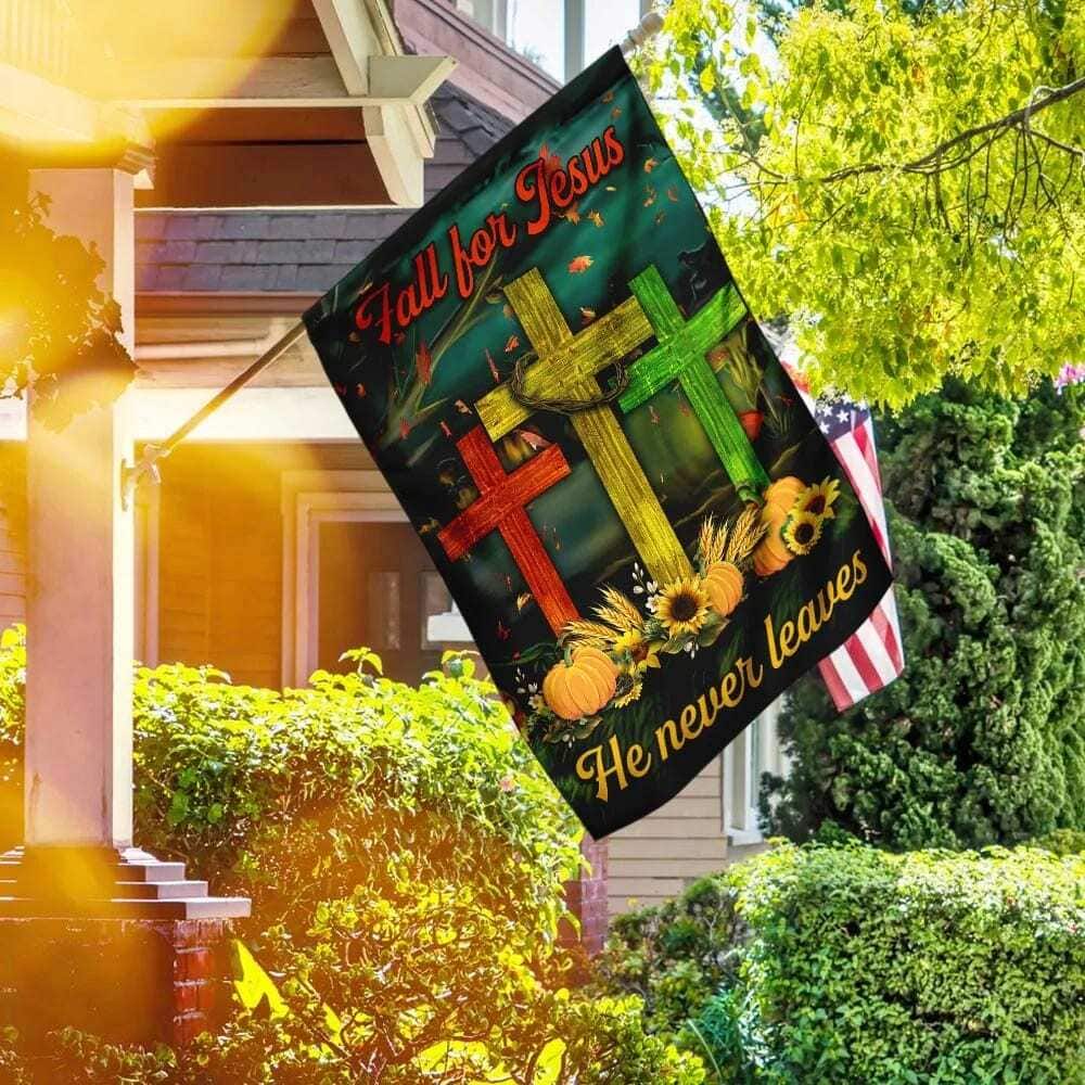 Fall For Jesus He Never Leaves Religious Christian Garden Flag Fall For Jesus He Never Leaves Religious Christian Garden Flag