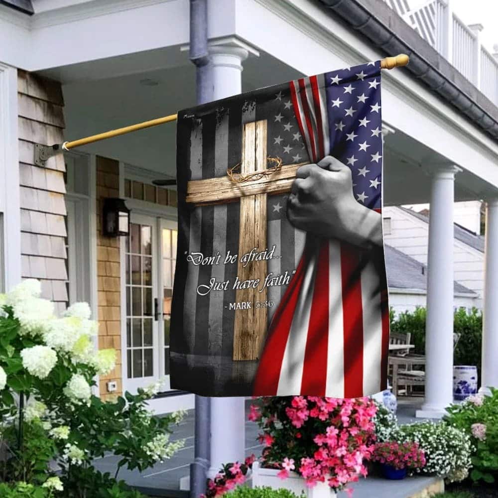 Don't Be Afraid Just Have Faith Christian Cross Religious Christian Garden Flag