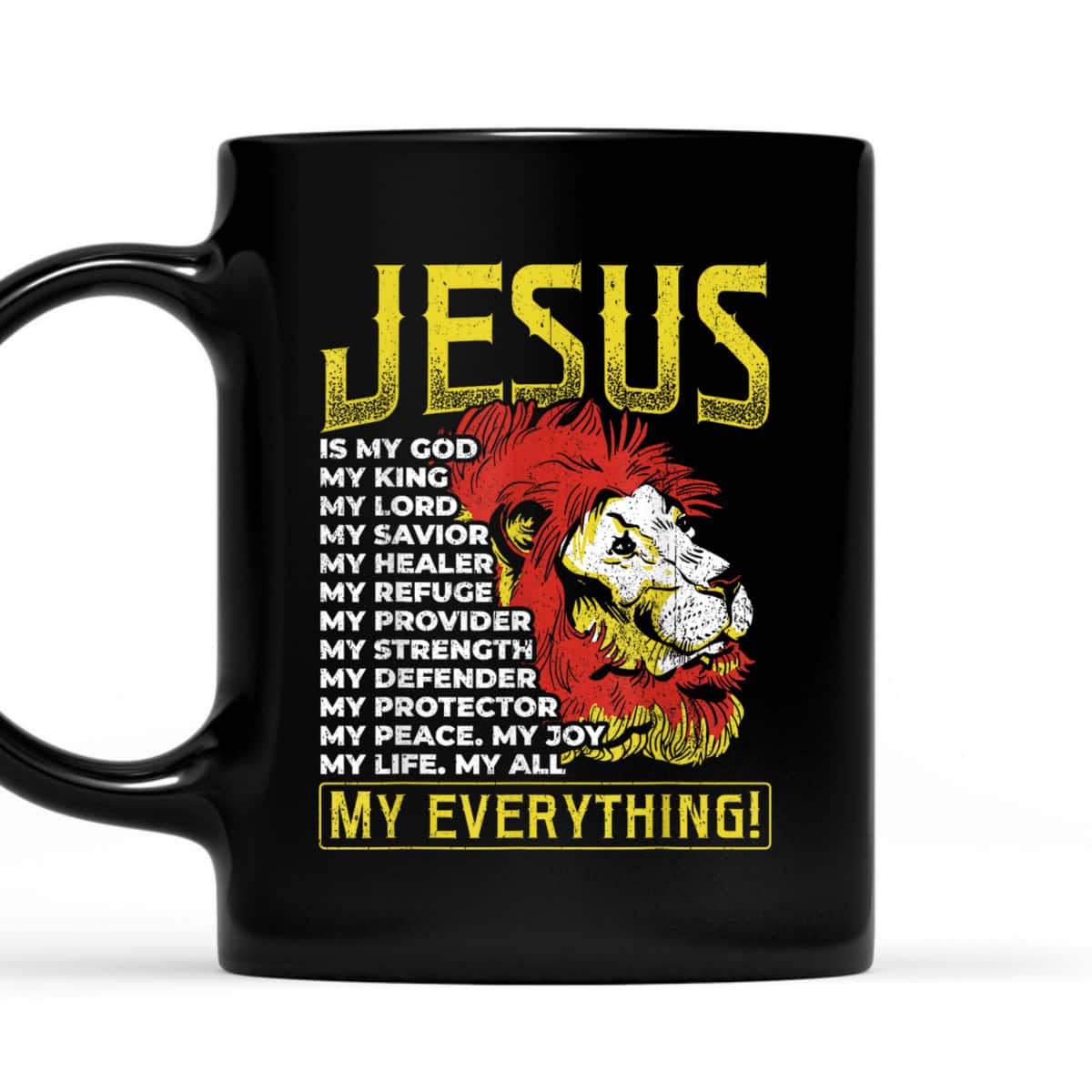 Jesus Is My God King My Lord My Savior Lion Christian T-Shirt Jesus Is My God King My Lord My Savior Lion Christian T-Shirt