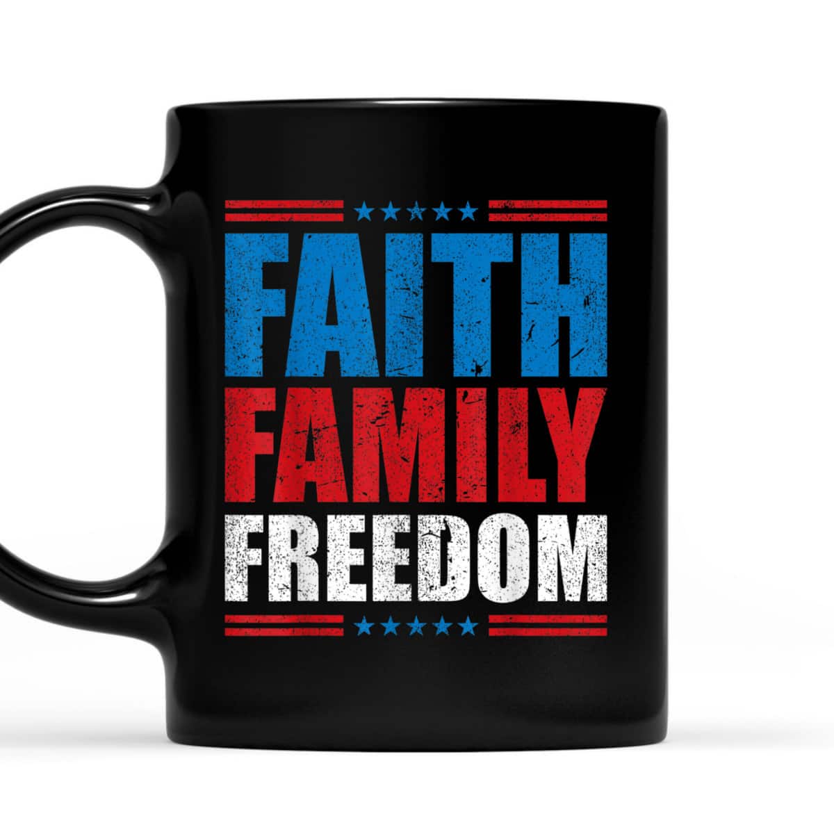 Faith Family Freedom 4th Of July Independence Day Gift T-Shirt Faith Family Freedom 4th Of July Independence Day Gift T-Shirt