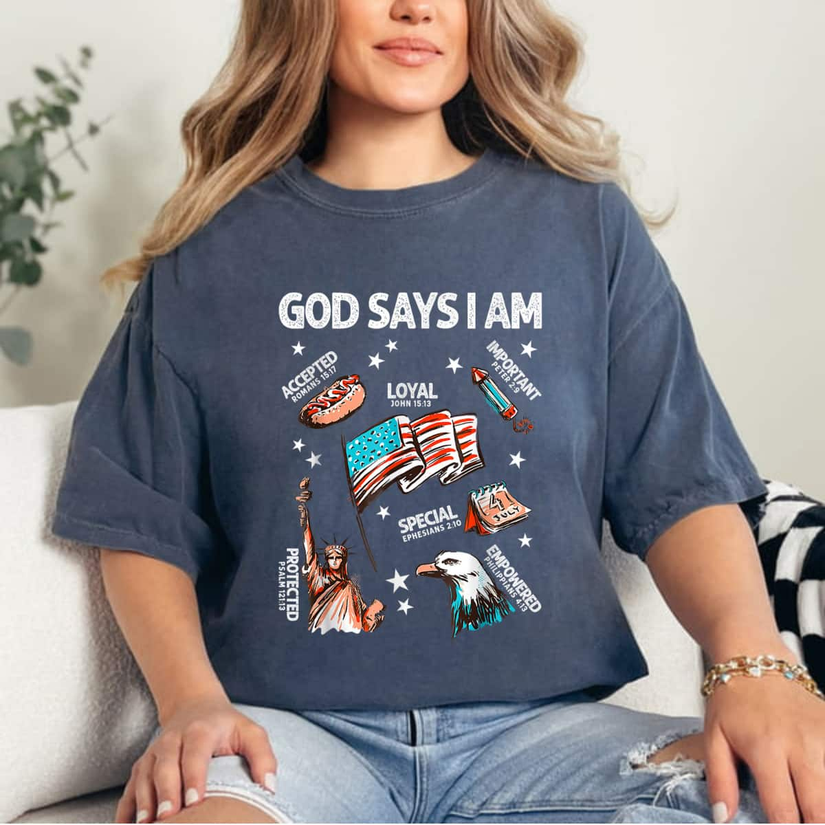 God Says I Am 4th Of July Lover Christian Bible Verse T-Shirt