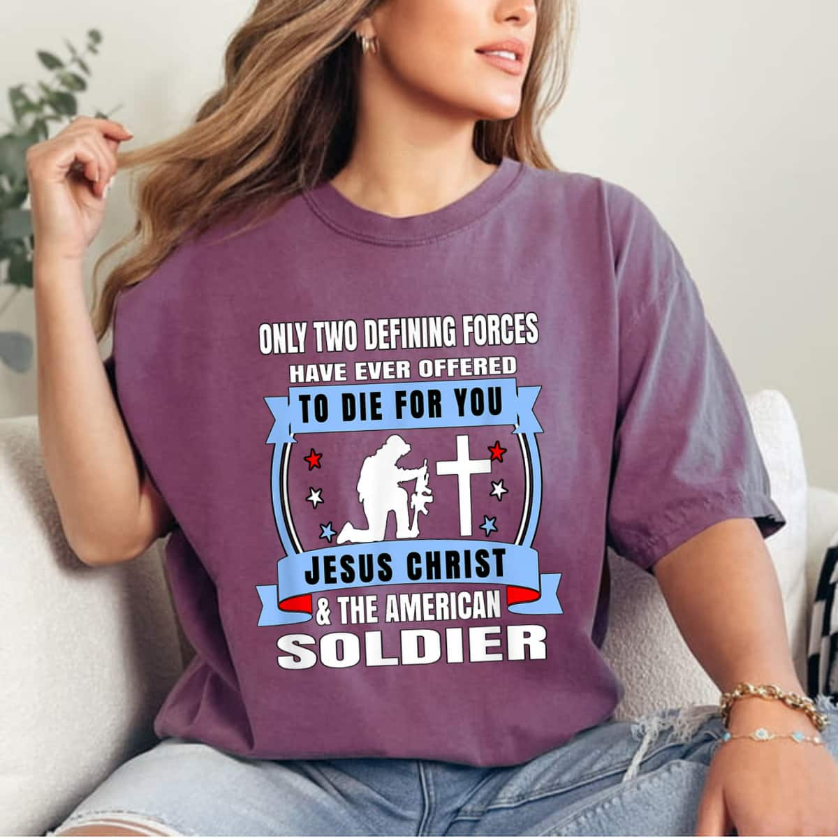 Two Defining Forces Jesus Christ The American Soldier Veterans T-Shirt