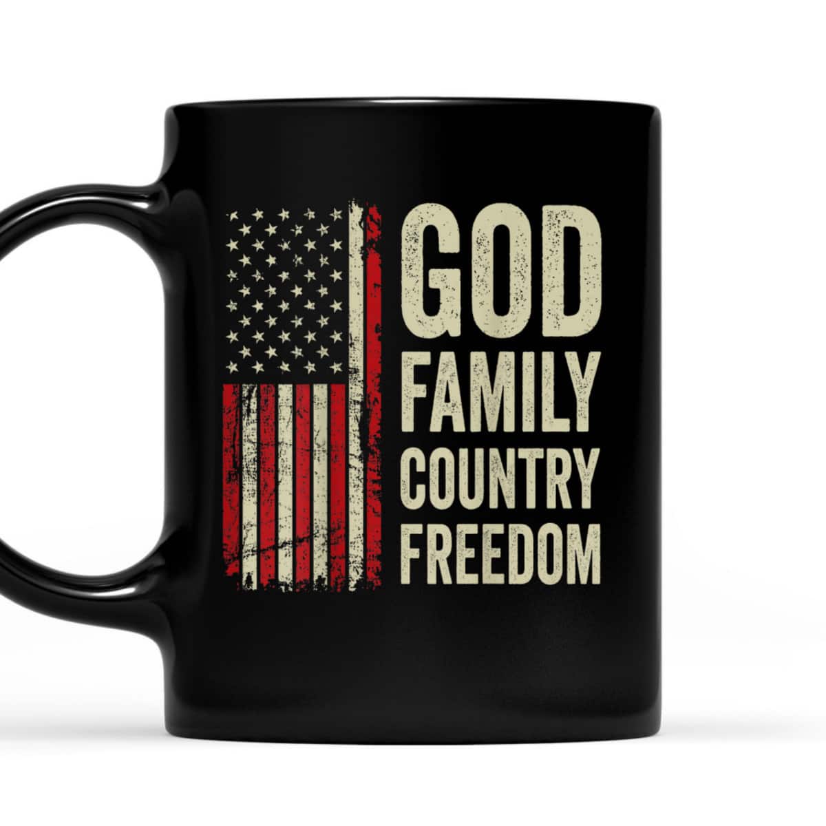 God Family Country Freedom Patriotic USA Flag 4th Of July T-Shirt God Family Country Freedom Patriotic USA Flag 4th Of July T-Shirt