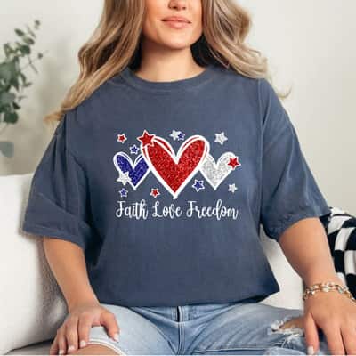 Faith Love Freedom Patriotic American Flag Hearts 4th Of July T-Shirt