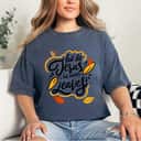 Fall For Jesus He Never Leaves Christian Faith Jesus Lover T-Shirt Gift For Believers