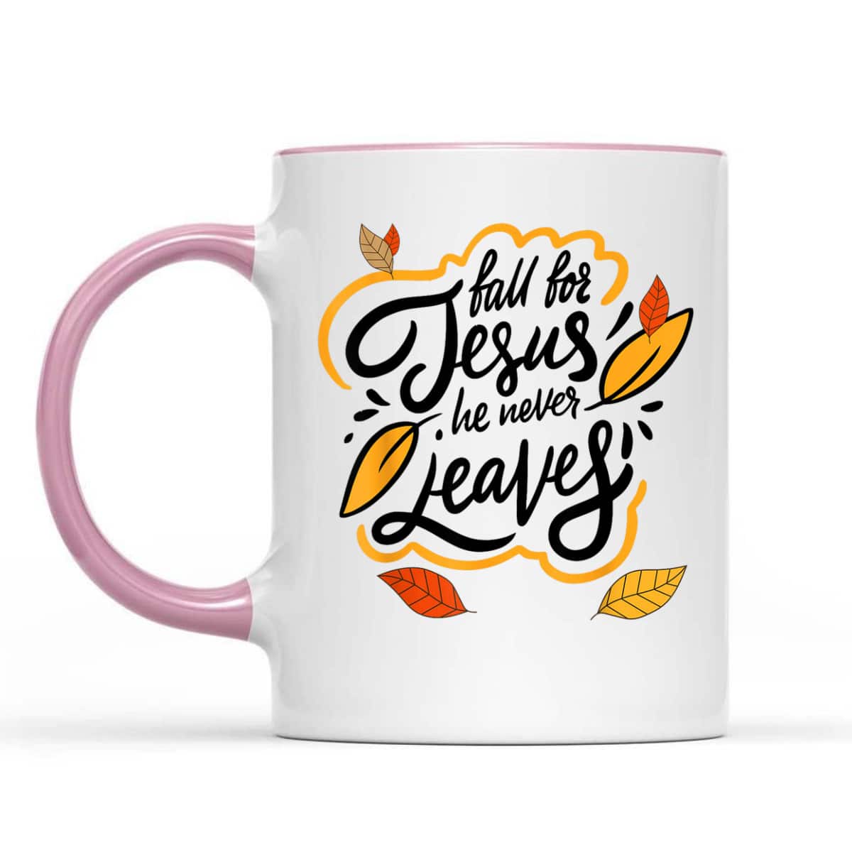 Fall For Jesus He Never Leaves Christian Faith Jesus Lover T-Shirt Gift For Believers Fall For Jesus He Never Leaves Christian Faith Jesus Lover T-Shirt Gift For Believers