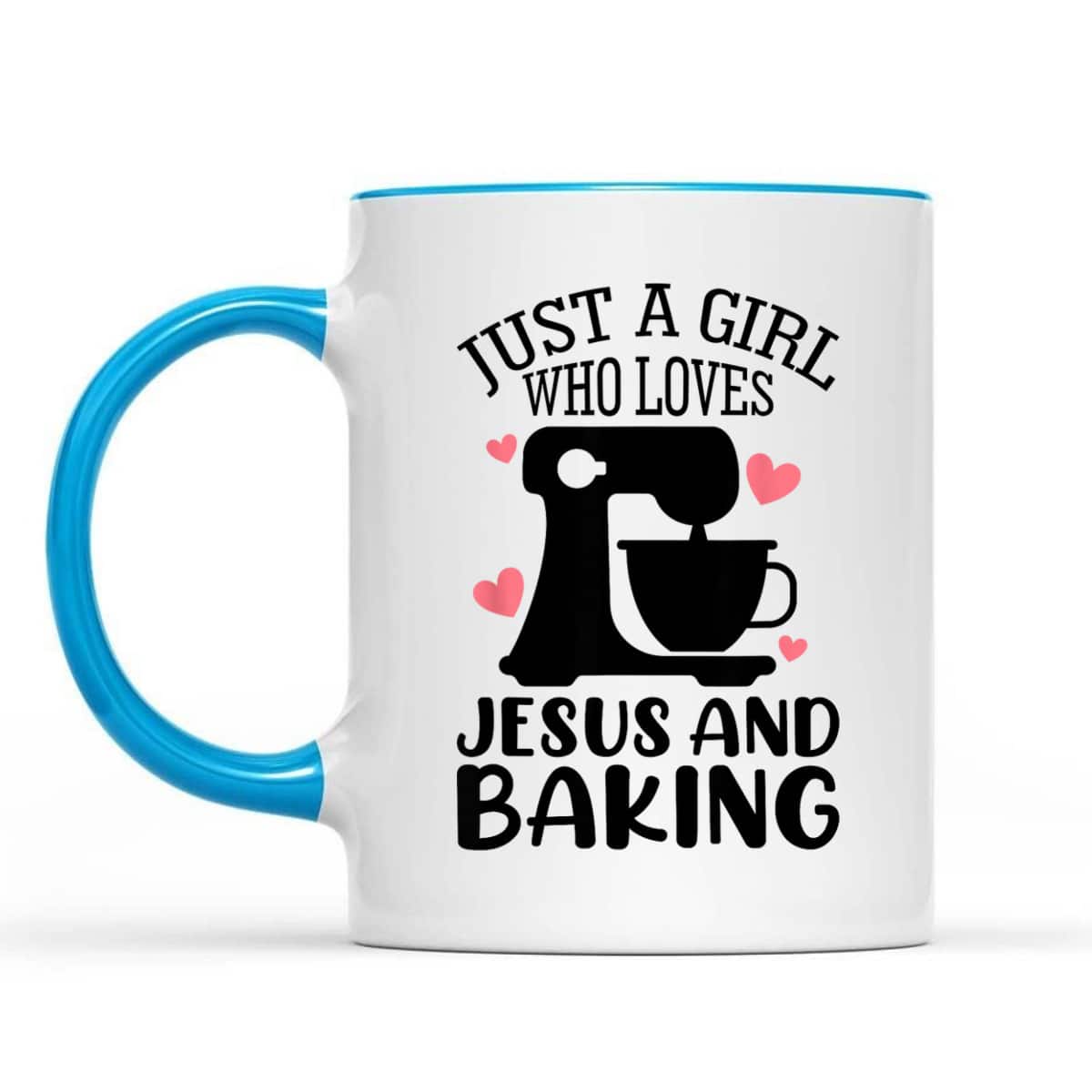 Just A Girl Who Loves Jesus And Baking Baker Christian Lover T-Shirt Just A Girl Who Loves Jesus And Baking Baker Christian Lover T-Shirt