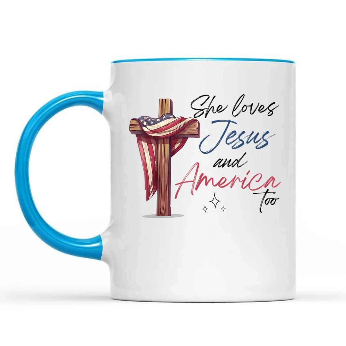 She Loves Jesus And America Too 4th Of July Patriotic T-Shirt She Loves Jesus And America Too 4th Of July Patriotic T-Shirt