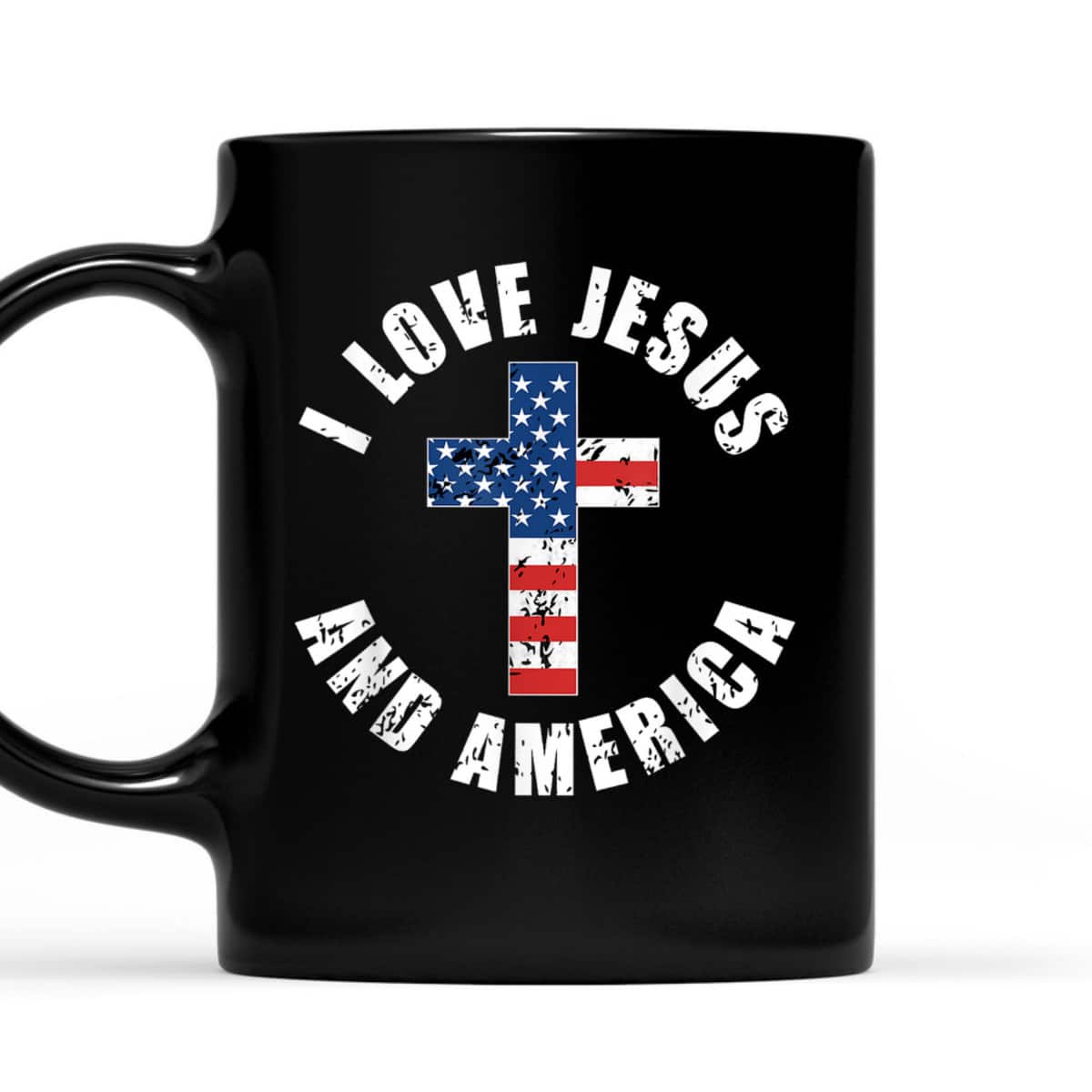 I Love Jesus And America USA Flag Christian Freedom T-Shirt I Love Jesus And America USA Flag Christian Freedom T-Shirt