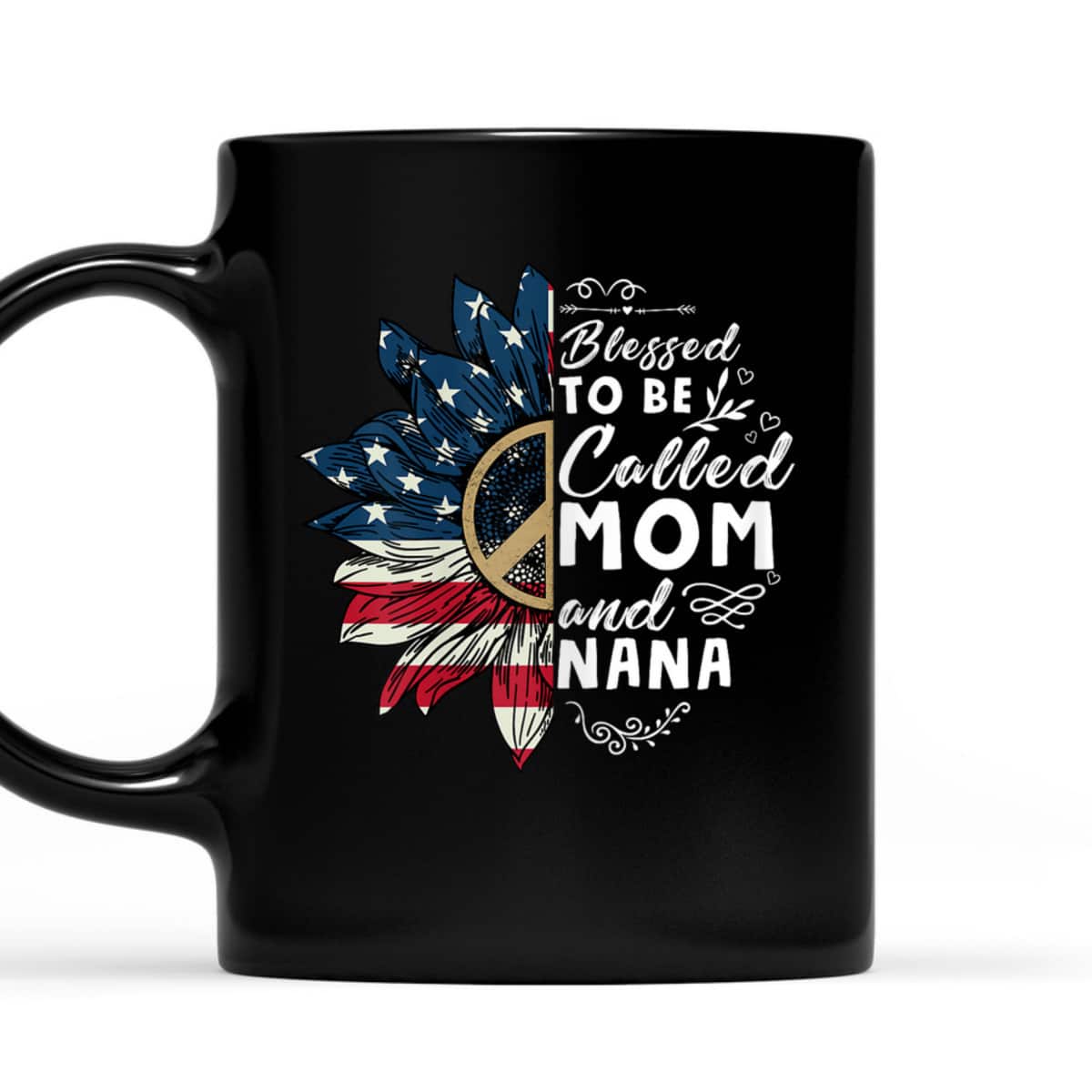 Blessed To Be Called Mom And Nana 4th Of July Gifts T-Shirt Blessed To Be Called Mom And Nana 4th Of July Gifts T-Shirt