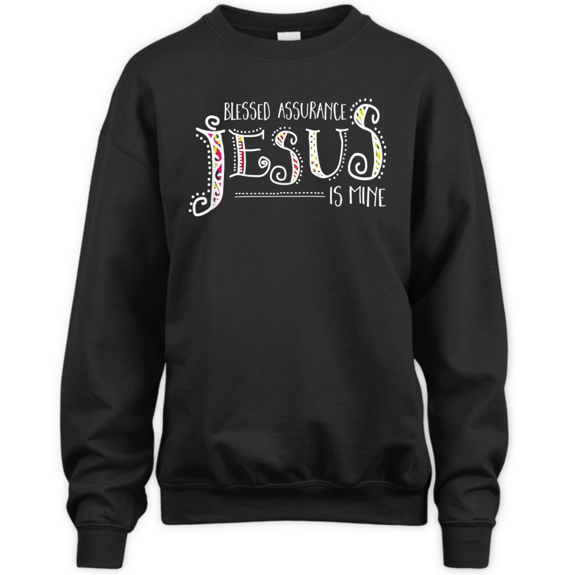 Blessed Assurance Jesus Is Mine T-Shirt Perfect Gift For Jesus Lovers Blessed Assurance Jesus Is Mine T-Shirt Perfect Gift For Jesus Lovers