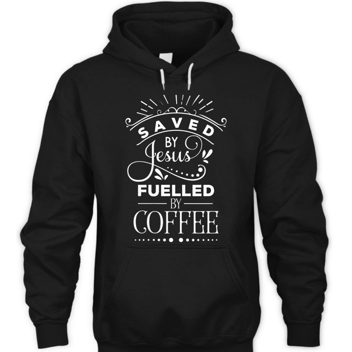 Saved By Jesus Fueled By Coffee T-Shirt Christian Faith Gift For Coffee Lovers