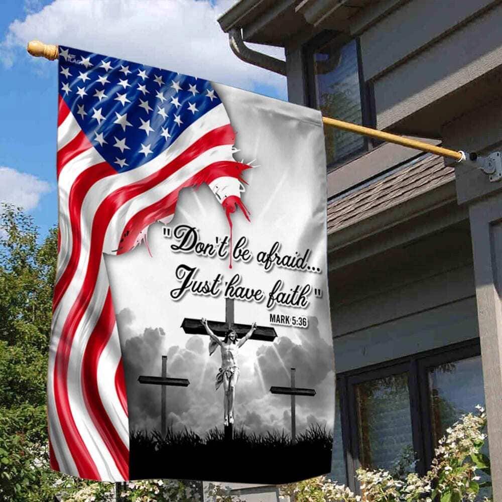 Jesus Christ Do Not Be Afraid Just Have Faith Christian Garden Flag