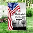 Jesus Christ Do Not Be Afraid Just Have Faith Christian Garden Flag