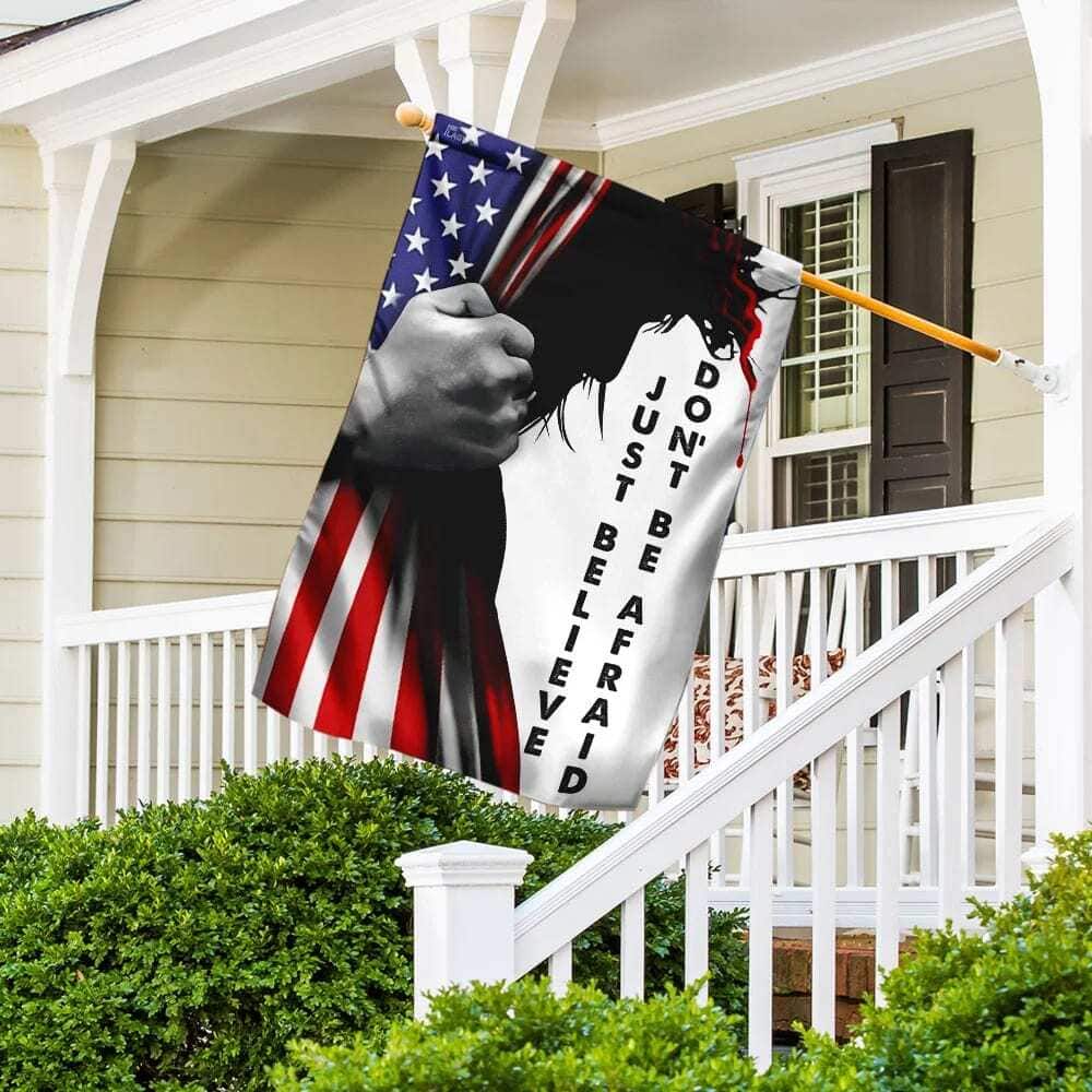 Don't Be Afraid Just Believe Jesus Christian Garden Flag Don't Be Afraid Just Believe Jesus Christian Garden Flag