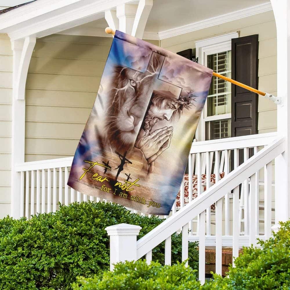 Fear Not For I Am With You Jesus Christian Lion Christian Garden Flag Fear Not For I Am With You Jesus Christian Lion Christian Garden Flag