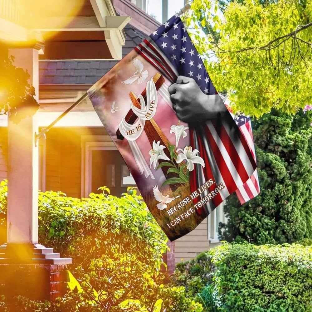 Because He Lives I Can Face Tomorrow Jesus Christ Christian Religious Garden Flag Because He Lives I Can Face Tomorrow Jesus Christ Christian Religious Garden Flag