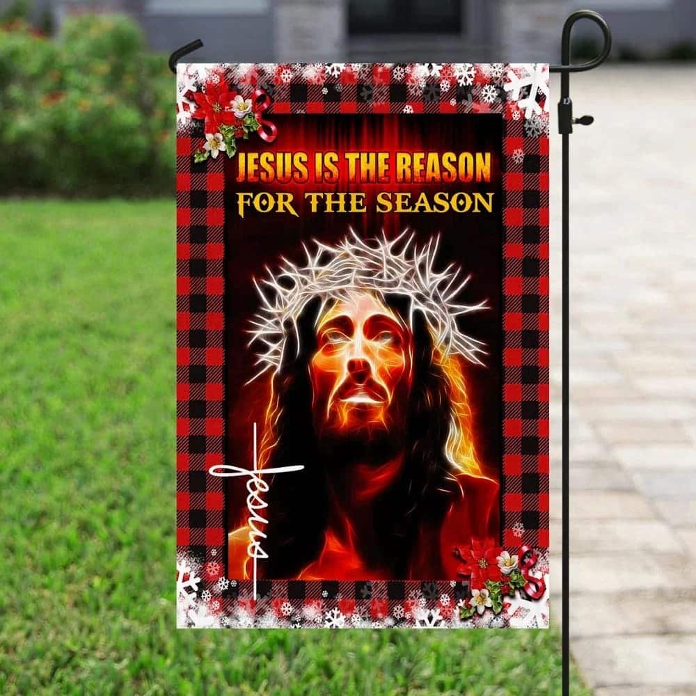 Jesus Is The Reason For The Season Christian Religious Garden Flag Jesus Is The Reason For The Season Christian Religious Garden Flag
