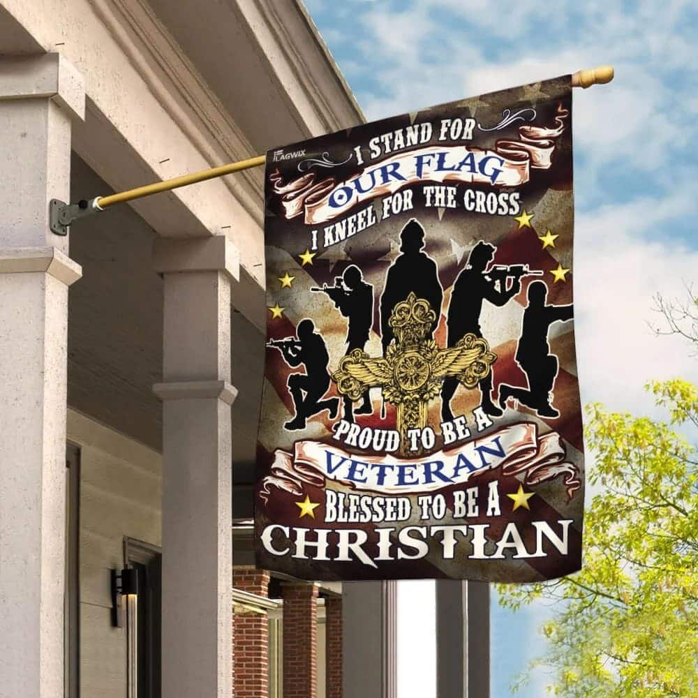 Proud To Be A Veteran Blessed To Be A Christian Religious Garden Flag
