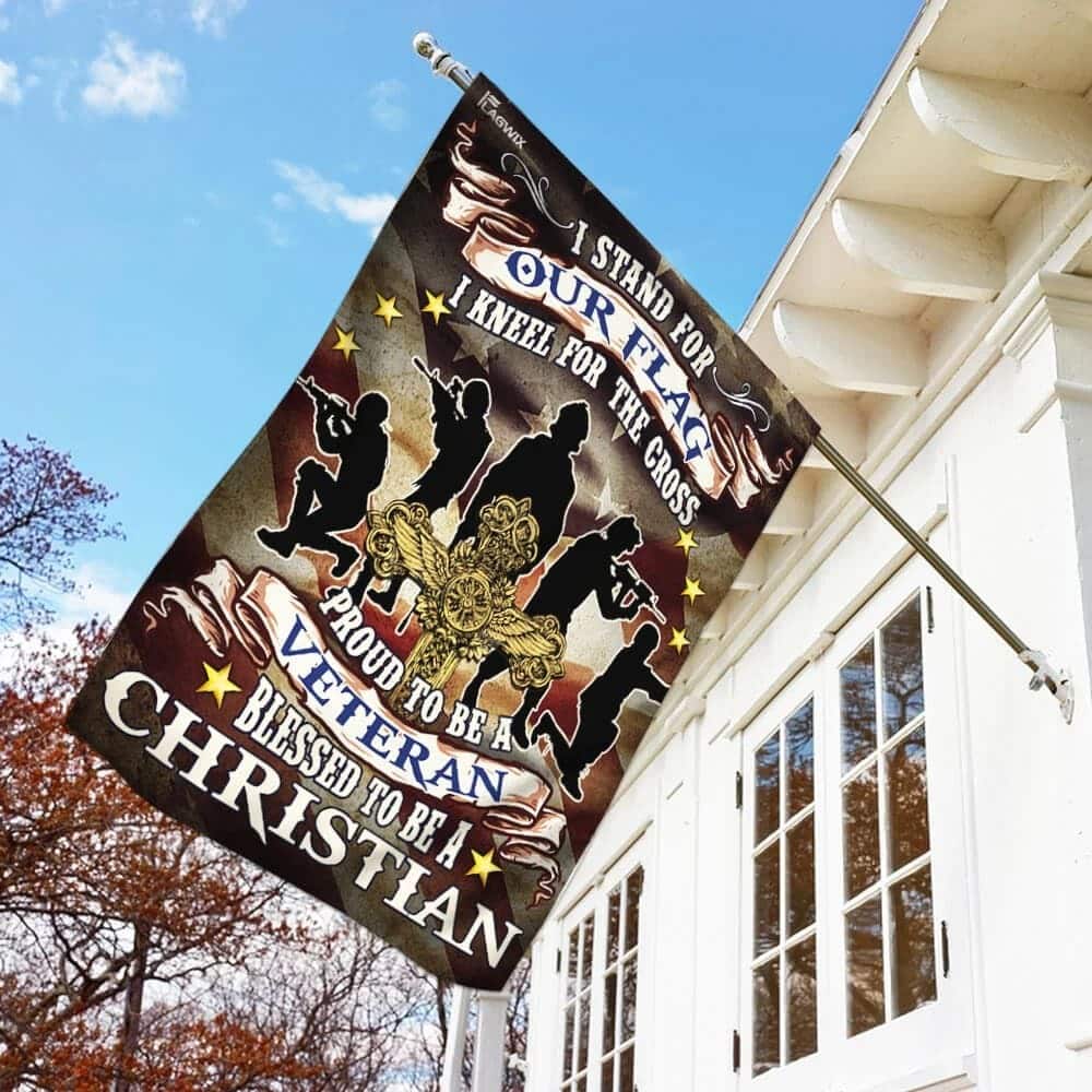 Proud To Be A Veteran Blessed To Be A Christian Religious Garden Flag