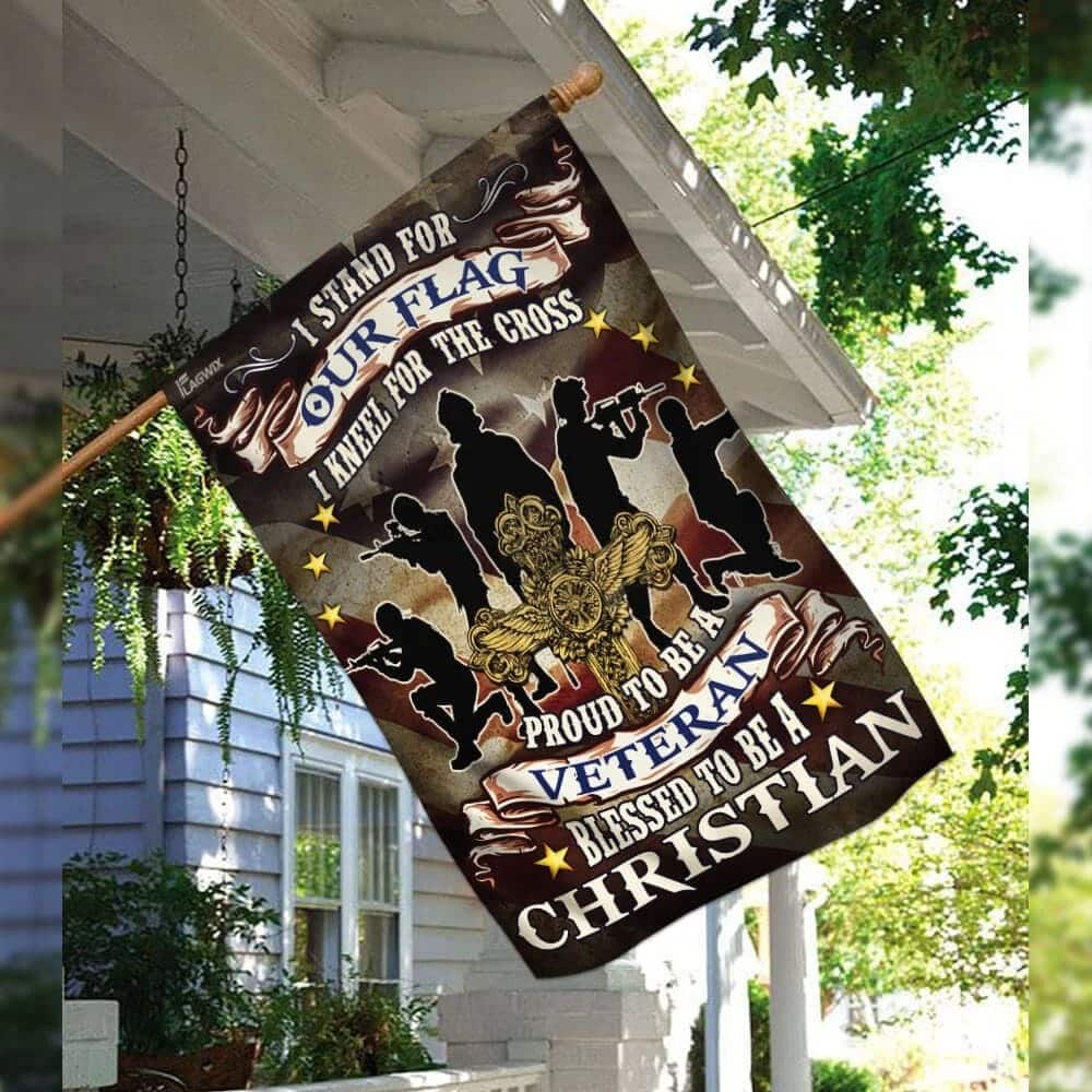 Proud To Be A Veteran Blessed To Be A Christian Religious Garden Flag