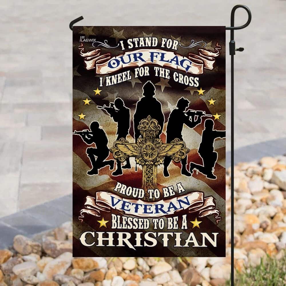 Proud To Be A Veteran Blessed To Be A Christian Religious Garden Flag