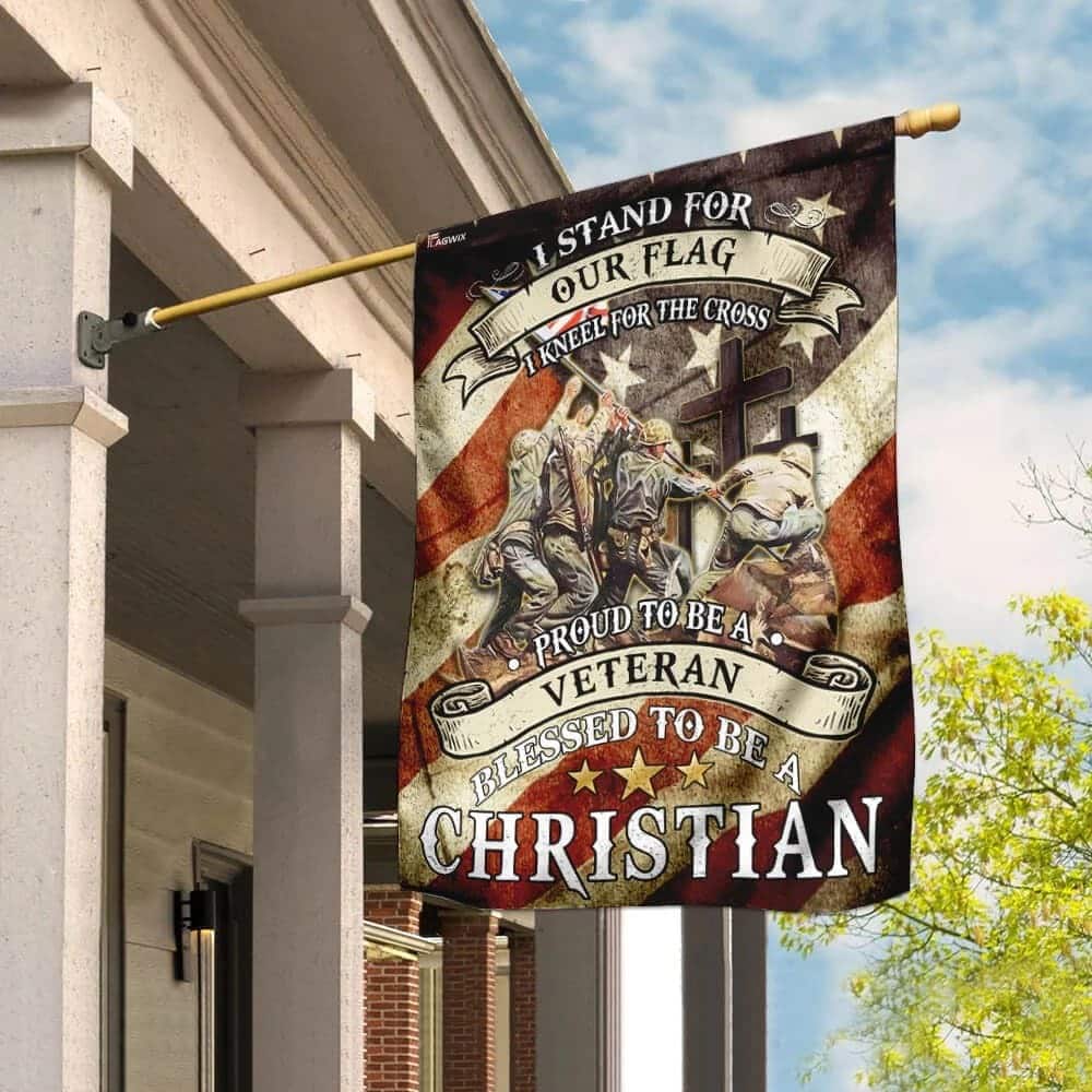 Proud To Be A Veteran Blessed To Be A Christian Religious Veteran Day Garden Flag