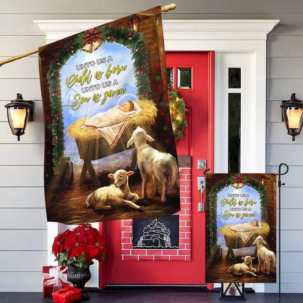 Nativity Of Jesus Unto Us A Child Is Born Christian Religious Garden Flag Nativity Of Jesus Unto Us A Child Is Born Christian Religious Garden Flag