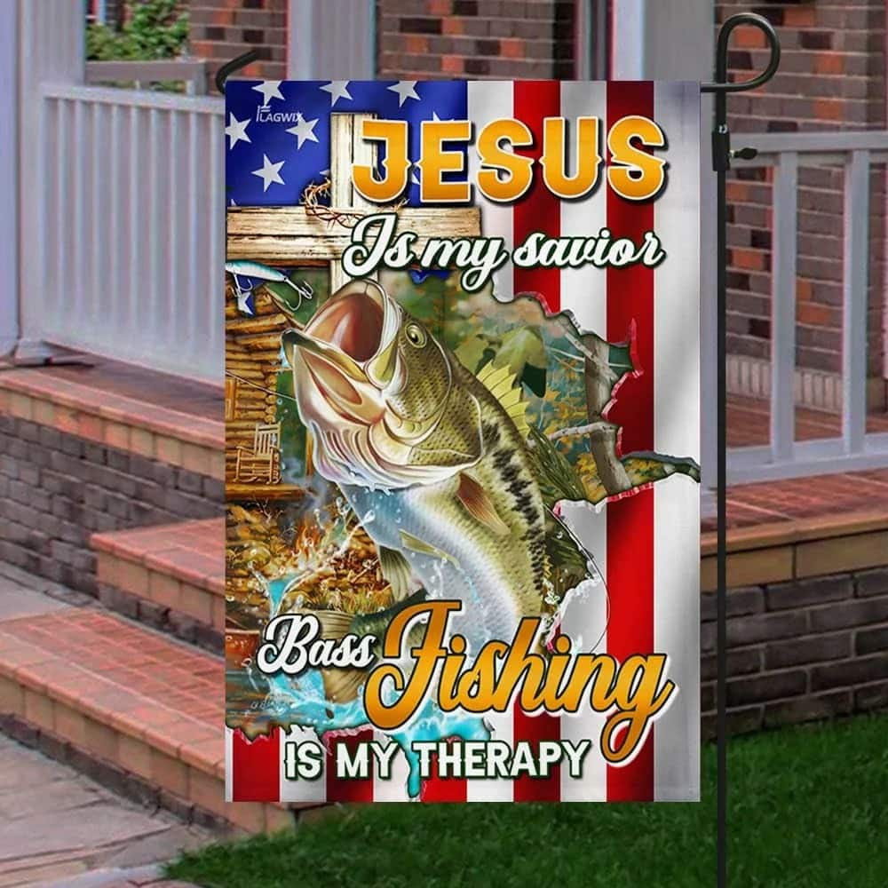 Jesus Is My Savior Bass Fishing Is My Therapy Christian Religious Garden Flag