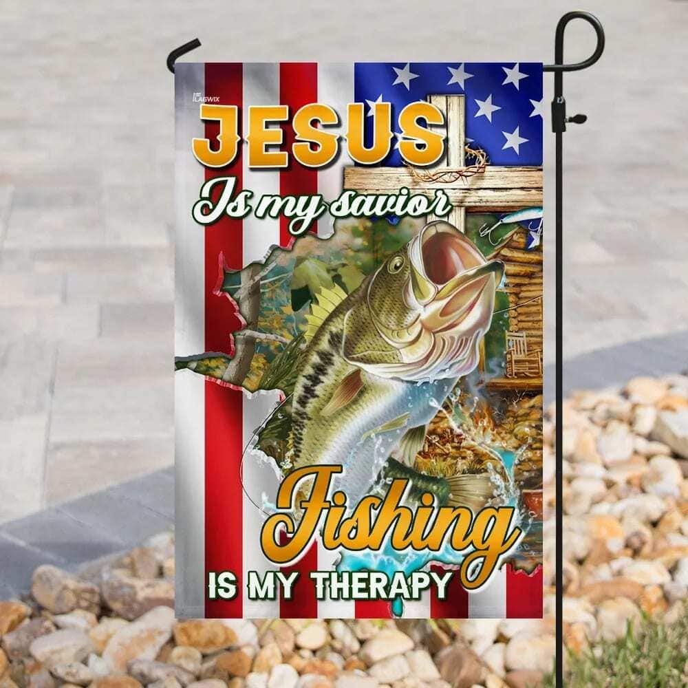 Jesus Is My Savior Fishing Is My Therapy Christian Religious Garden Flag Jesus Is My Savior Fishing Is My Therapy Christian Religious Garden Flag