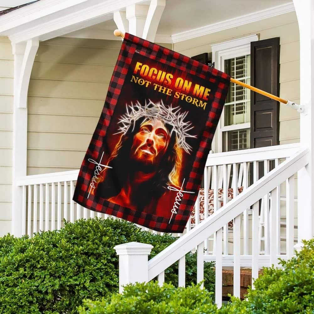 Faith Jesus Focus On Me Not The Storm Christian Religious Garden Flag Faith Jesus Focus On Me Not The Storm Christian Religious Garden Flag
