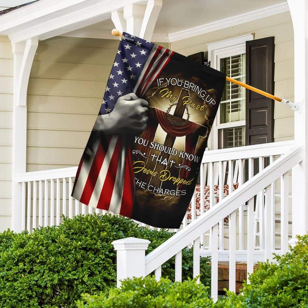 Jesus Cross Jesus Dropped The Charges Christian Religious Garden Flag Jesus Cross Jesus Dropped The Charges Christian Religious Garden Flag